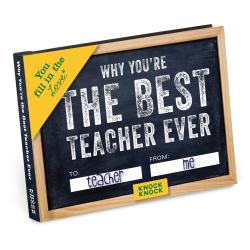 Why You're The Best Teacher Ever - Fill In The Love Journal