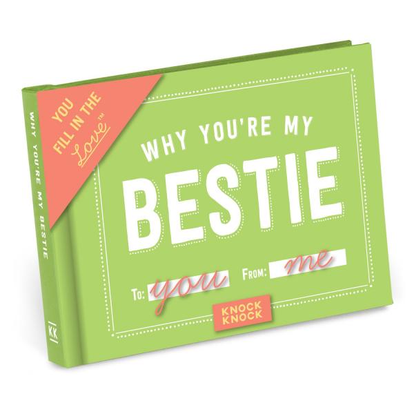 Why You're My Bestie - Fill In The Love Journal